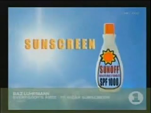 Video: Baz Luhrmann - Everybody's Free To Wear Sunscreen